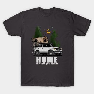 Home is where you park it Land Cruiser - White T-Shirt